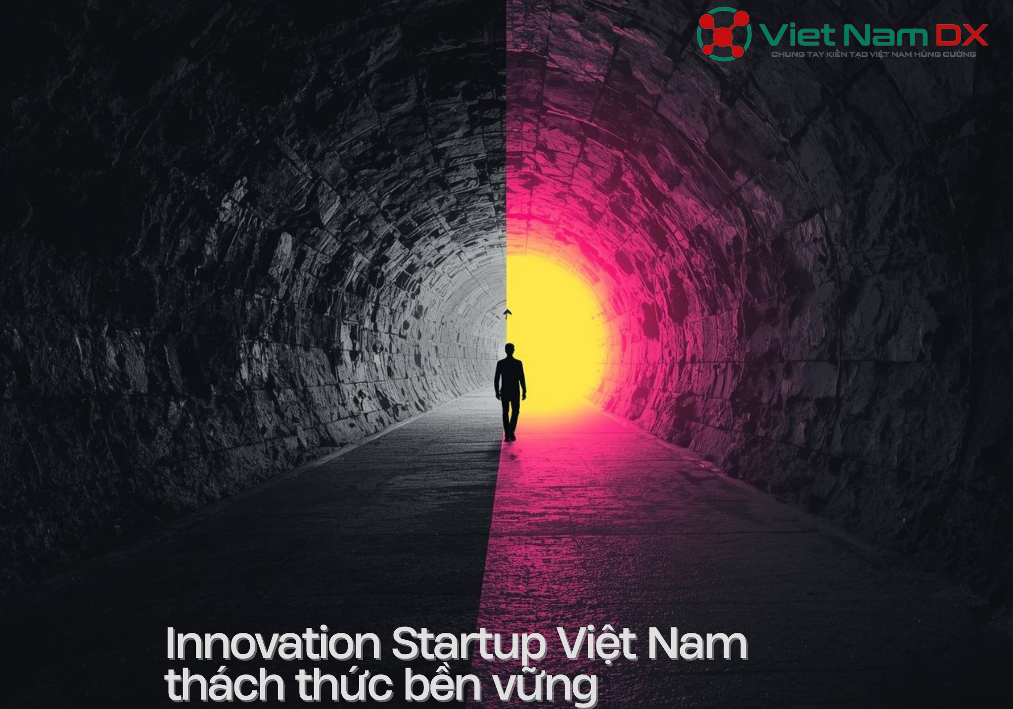 Hệ Sinh Thái Innovation Startup Việt Nam: Góc Nhìn Chuyên Sâu Về Thách Thức, Tỷ Lệ Thất Bại và Hướng Phát Triển
